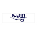 Bumper Sticker — “Boobies Make Me Smile” Funny Vinyl Decal